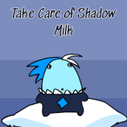 Take Care Of Shadow Milk 